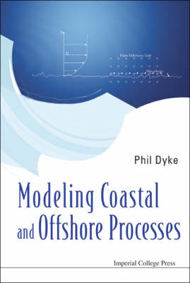 Modeling Coastal And Offshore Processes - Phil Dyke