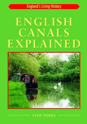 English Canals Explained - Stan Yorke