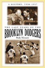 Last Years of the Brooklyn Dodgers - Marzano Rudy Marzano