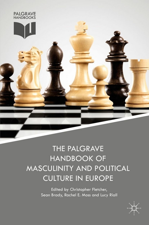 Palgrave Handbook of Masculinity and Political Culture in Europe - 
