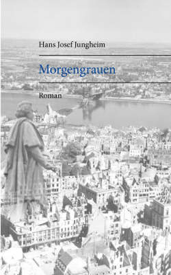 Morgengrauen - Hans J Jungheim
