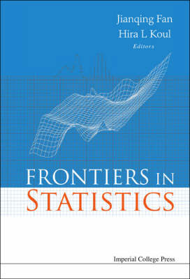 Frontiers In Statistics - Jianqing Fan; Hira L Koul