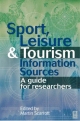 Sport, Leisure and Tourism Information Sources - Martin Scarrott