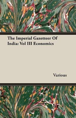 The Imperial Gazetteer Of India - Various