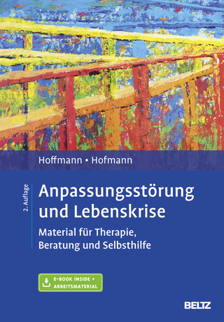 Anpassungsstörung und Lebenskrise - Nicolas Hoffmann; Birgit Hofmann