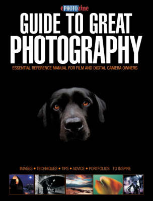 "EPHOTOzine" Guide to Great Photography - Peter Bargh