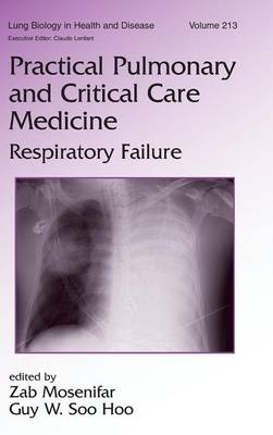 Practical Pulmonary and Critical Care Medicine - Zab Mosenifar; Guy W. Soo Hoo