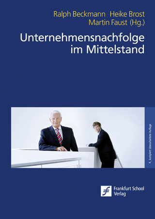 Unternehmensnachfolge im Mittelstand - Ralph Beckmann; Heike Brost; Martin Faust