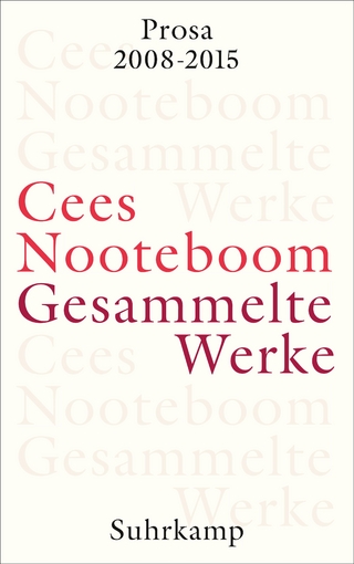 Gesammelte Werke - Cees Nooteboom; Susanne Schaber