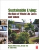 Sustainable Living: the Role of Whole Life Costs and Values - Nalanie Mithraratne;  Brenda Vale;  Robert Vale