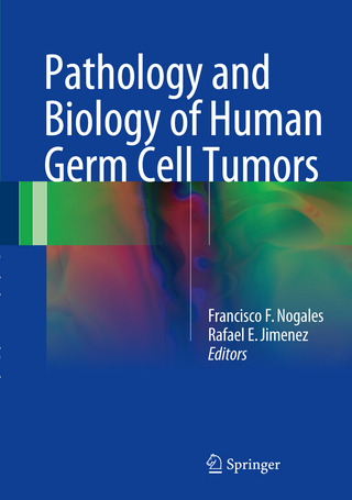 Pathology and Biology of Human Germ Cell Tumors - Francisco F. Nogales; Rafael E. Jimenez
