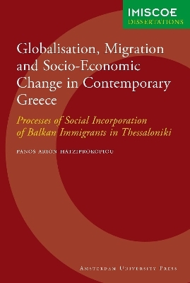Globalisation, Migration and Socio-Economic Change in Contemporary Greece - Panos Hatziprokopiou
