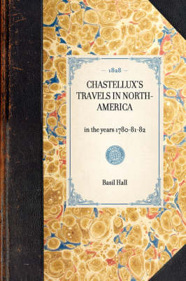 Chastellux's Travels in North-America - Basil Hall