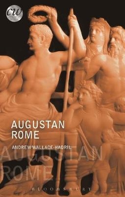 Augustan Rome - Wallace-Hadrill Andrew Wallace-Hadrill