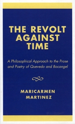 The Revolt Against Time - Maricarmen Martinez