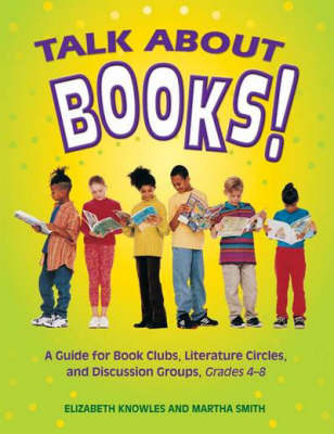 Talk about Books! - Liz Knowles; Martha Smith