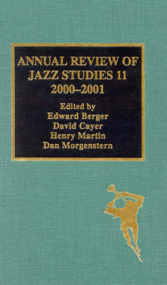 Annual Review of Jazz Studies 11: 2000-2001 - Edward Berger; David Cayer; Henry Martin; Dan Morgenstern