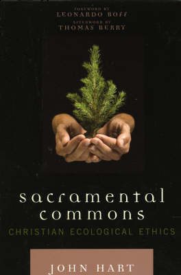 Sacramental Commons - John Hart; Leonardo Boff; Thomas Berry
