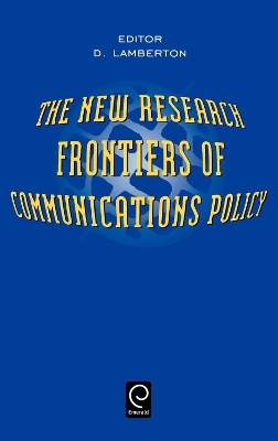 The New Research Frontiers of Communications Policy - D. McLean Lamberton