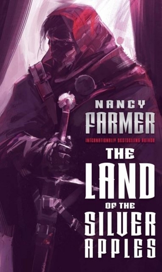 Land of the Silver Apples - Nancy Farmer