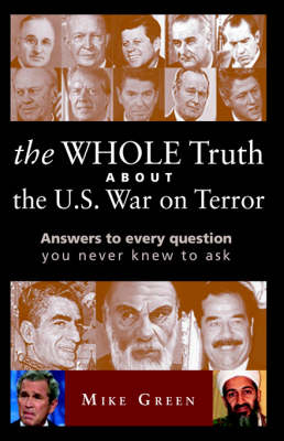 The Whole Truth about the U.S. War on Terror - A Michael Green