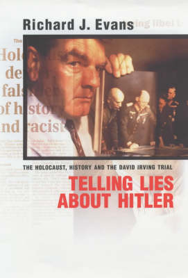 Telling Lies about Hitler - Richard J. Evans