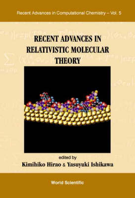 Recent Advances In Relativistic Molecular Theory - 