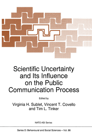 Scientific Uncertainty and Its Influence on the Public Communication Process - Virginia H. Sublet; V.T. Covello; Tim L. Tinker