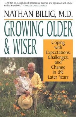 Growing Older & Wiser - Nathan M.D. Billig