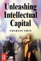 Unleashing Intellectual Capital - Charles Kalev Ehin