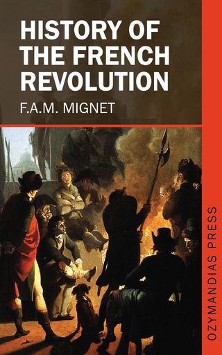 History of the French Revolution - F. A. M. Mignet