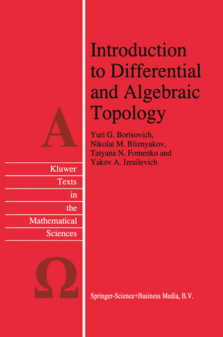 Introduction to Differential and Algebraic Topology - Yu.G. Borisovich; N.M. Bliznyakov; T.N. Fomenko; Y.A. Izrailevich