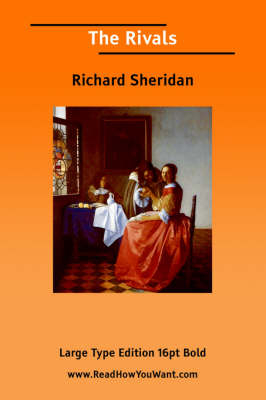 Rivals, the (Large Print) - Richard Brinsley Sheridan