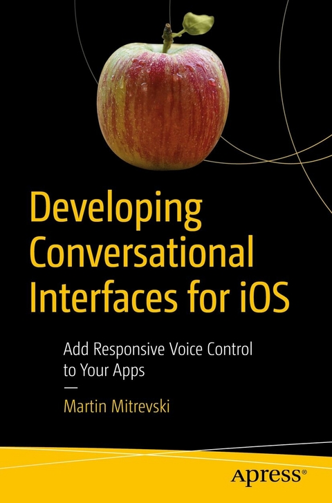 Developing Conversational Interfaces for iOS -  Martin Mitrevski