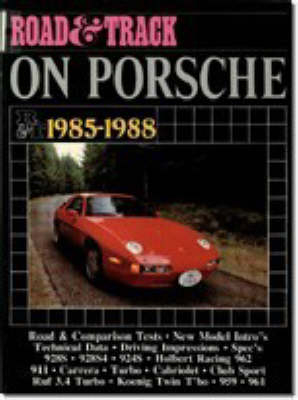 "Road & Track" on Porsche, 1985-88 - 