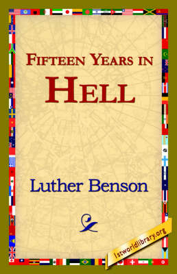 Fifteen Years in Hell - Luther Benson