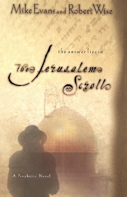The Jerusalem Scroll - Mike Evans; Robert Wise
