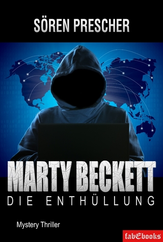 Marty Beckett: Die Enthüllung - Sören Prescher