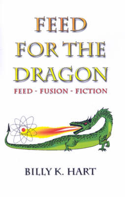 Feed for the Dragon - Billy K Hart
