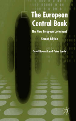The European Central Bank - David J. Howarth; Peter H. Loedel