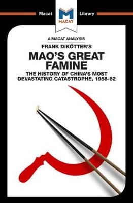Analysis of Frank Dikotter's Mao's Great Famine - John Wagner Givens