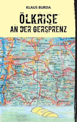 Ölkrise an der Gersprenz - Klaus Burda