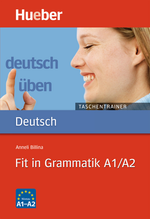 Fit in Grammatik A1/A2 - Anneli Billina