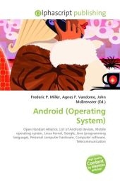 Android (Operating System) - Frederic P Miller, Agnes F Vandome, John McBrewster