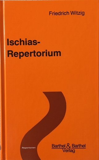 Ischias-Repertorium - Friedrich Witzig