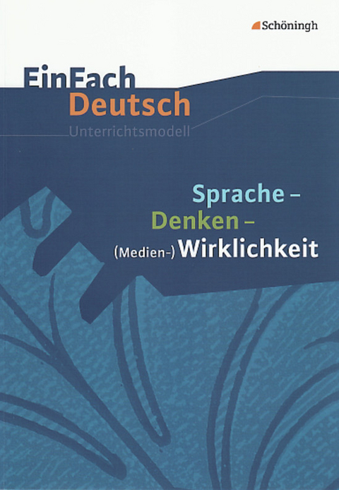 EinFach Deutsch Unterrichtsmodelle - Melanie Prenting, Norbert Schläbitz