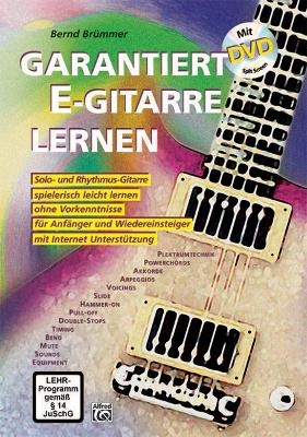 Garantiert E-Gitarre lernen / Garantiert E-Gitarre lernen mit DVD - Bernd Brümmer