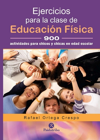 Ejercicios para la clase de educación física - Rafael Ortega Crespo