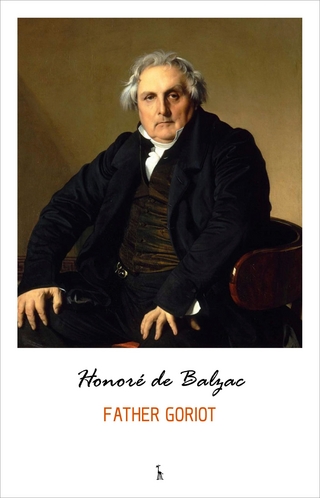 Father Goriot - Balzac Honore de Balzac