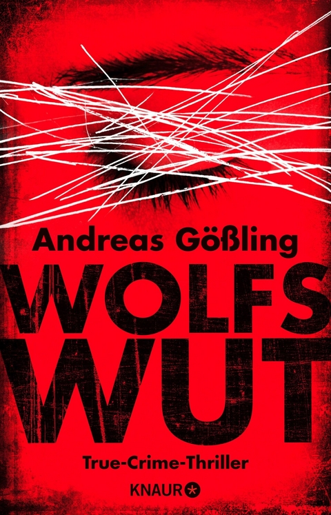 Wolfswut -  Andreas Gößling